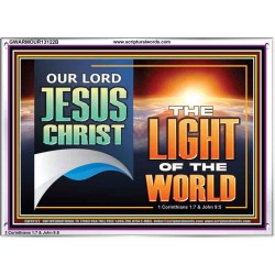 OUR LORD JESUS CHRIST THE LIGHT OF THE WORLD  Christian Wall Décor Acrylic Frame  GWARMOUR13122B  "18X12"