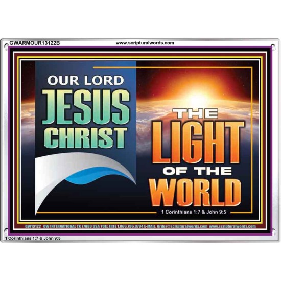 OUR LORD JESUS CHRIST THE LIGHT OF THE WORLD  Christian Wall Décor Acrylic Frame  GWARMOUR13122B  