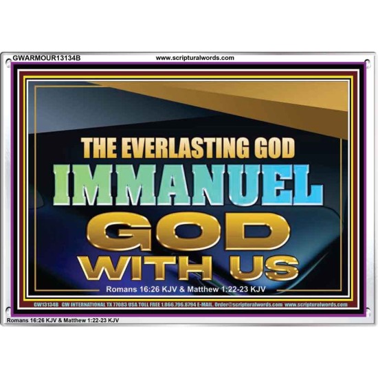 THE EVERLASTING GOD IMMANUEL..GOD WITH US  Scripture Art Acrylic Frame  GWARMOUR13134B  