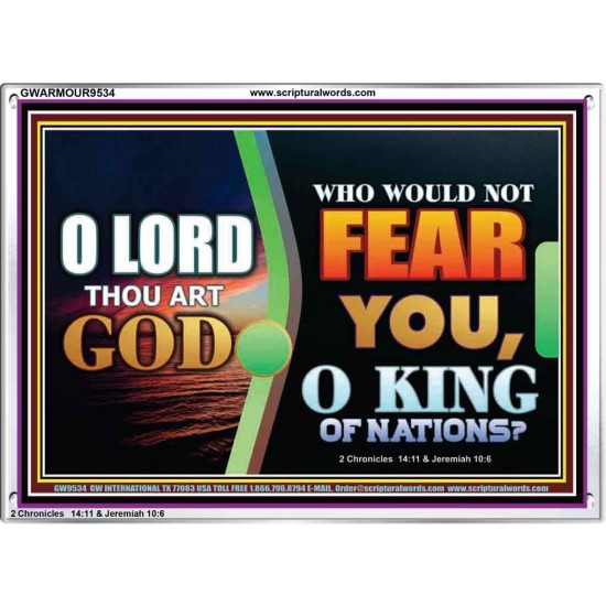 O KING OF NATIONS  Righteous Living Christian Acrylic Frame  GWARMOUR9534  
