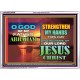 STRENGTHEN MY HANDS THIS DAY O GOD  Ultimate Inspirational Wall Art Acrylic Frame  GWARMOUR9548  