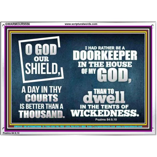 BETTER TO BE DOORKEEPER IN THE HOUSE OF GOD THAN IN THE TENTS OF WICKEDNESS  Unique Scriptural Picture  GWARMOUR9556  