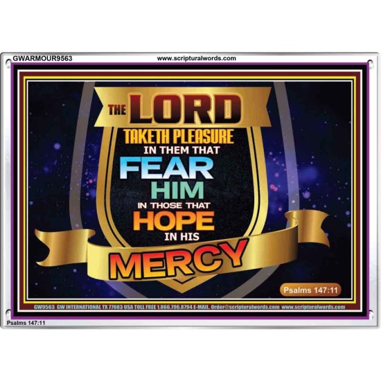 THE LORD TAKETH PLEASURE IN THEM THAT FEAR HIM  Sanctuary Wall Picture  GWARMOUR9563  