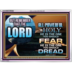 JEHOVAH LORD ALL POWERFUL IS HOLY  Righteous Living Christian Acrylic Frame  GWARMOUR9568  "18X12"