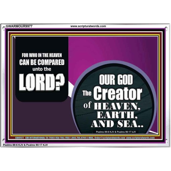 WHO IN THE HEAVEN CAN BE COMPARED TO OUR GOD  Scriptural Décor  GWARMOUR9977  