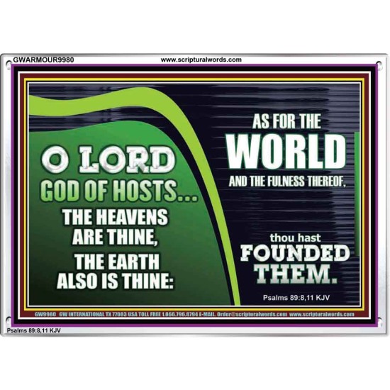 O LORD GOD OF HOSTS THE HEAVEN IS THINE  Christian Art Acrylic Frame  GWARMOUR9980  