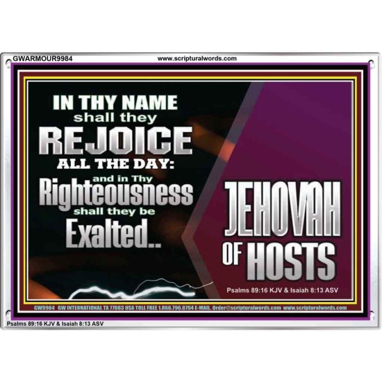 EXALTED IN THY RIGHTEOUSNESS  Bible Verse Acrylic Frame  GWARMOUR9984  