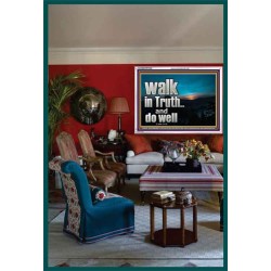 WALK IN TRUTH AND DO WELL  Custom Christian Wall Art  GWARMOUR10308  "18X12"