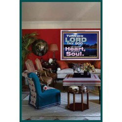 TURN UNTO THE LORD WITH ALL THINE HEART  Unique Scriptural Acrylic Frame  GWARMOUR10372  "18X12"