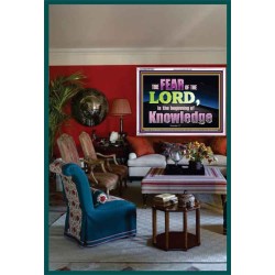 FEAR OF THE LORD THE BEGINNING OF KNOWLEDGE  Ultimate Power Acrylic Frame  GWARMOUR10401  "18X12"