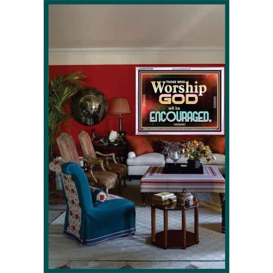 THOSE WHO WORSHIP THE LORD WILL BE ENCOURAGED  Scripture Art Acrylic Frame  GWARMOUR10506  