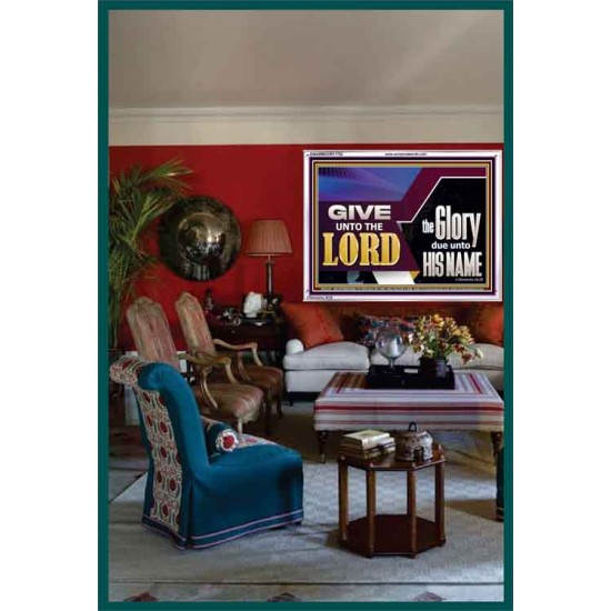 GIVE UNTO THE LORD GLORY DUE UNTO HIS NAME  Ultimate Inspirational Wall Art Acrylic Frame  GWARMOUR11752  