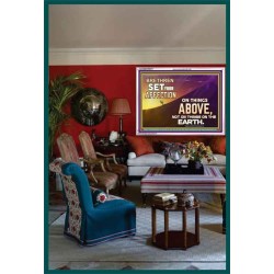 SET YOUR AFFECTION ON THINGS ABOVE  Ultimate Inspirational Wall Art Acrylic Frame  GWARMOUR9573  "18X12"
