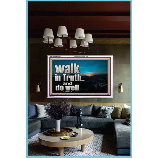 WALK IN TRUTH AND DO WELL  Custom Christian Wall Art  GWARMOUR10308  