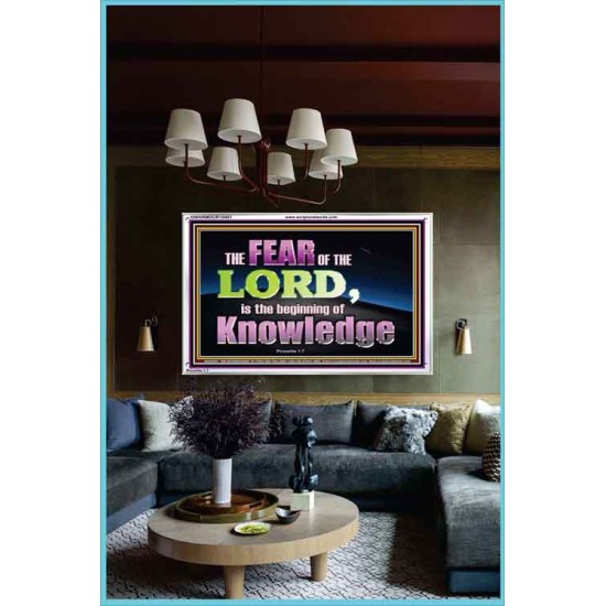 FEAR OF THE LORD THE BEGINNING OF KNOWLEDGE  Ultimate Power Acrylic Frame  GWARMOUR10401  