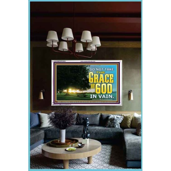 DO NOT TAKE THE GRACE OF GOD IN VAIN  Ultimate Power Acrylic Frame  GWARMOUR10419  