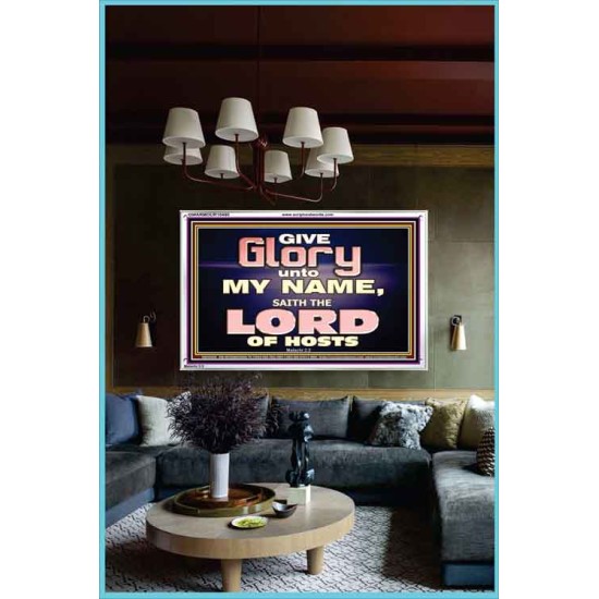 GIVE GLORY TO MY NAME SAITH THE LORD OF HOSTS  Scriptural Verse Acrylic Frame   GWARMOUR10450  