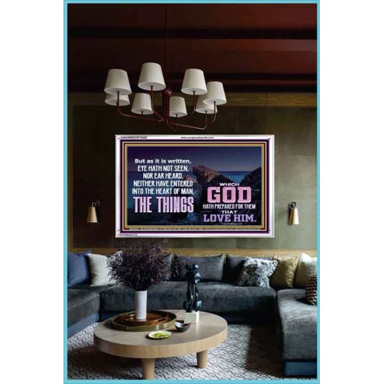 WHAT THE LORD GOD HAS PREPARE FOR THOSE WHO LOVE HIM  Scripture Acrylic Frame Signs  GWARMOUR10453  