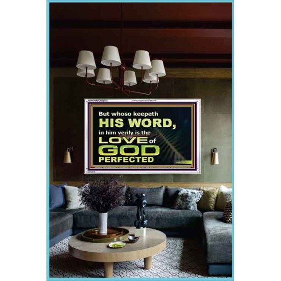 THOSE WHO KEEP THE WORD OF GOD ENJOY HIS GREAT LOVE  Bible Verses Wall Art  GWARMOUR10482  