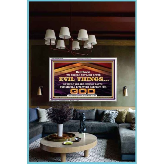 DO NOT LUST AFTER EVIL THINGS  Children Room Wall Acrylic Frame  GWARMOUR10527  