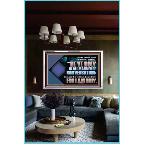 BE YE HOLY IN ALL MANNER OF CONVERSATION  Custom Wall Scripture Art  GWARMOUR10601  