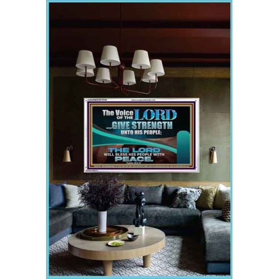 THE VOICE OF THE LORD GIVE STRENGTH UNTO HIS PEOPLE  Contemporary Christian Wall Art Acrylic Frame  GWARMOUR10795  