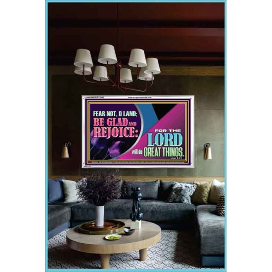 THE LORD WILL DO GREAT THINGS  Eternal Power Acrylic Frame  GWARMOUR12031  