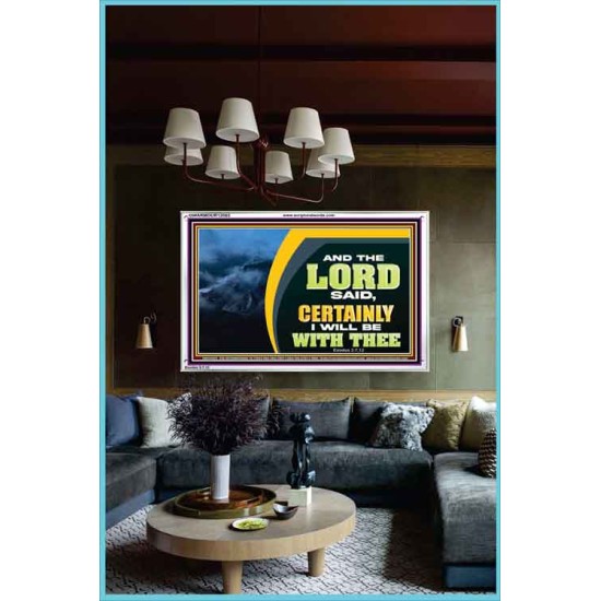 CERTAINLY I WILL BE WITH THEE SAITH THE LORD  Unique Bible Verse Acrylic Frame  GWARMOUR12063  