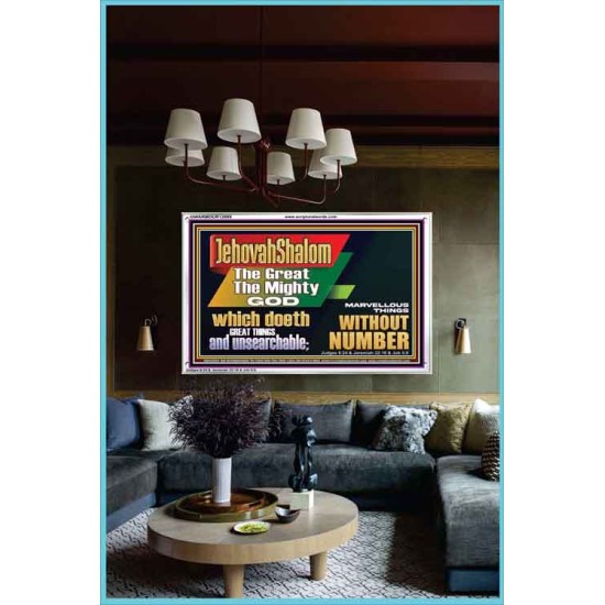 JEHOVAH SHALOM WHICH DOETH GREAT THINGS AND UNSEARCHABLE  Scriptural Décor Acrylic Frame  GWARMOUR12699  