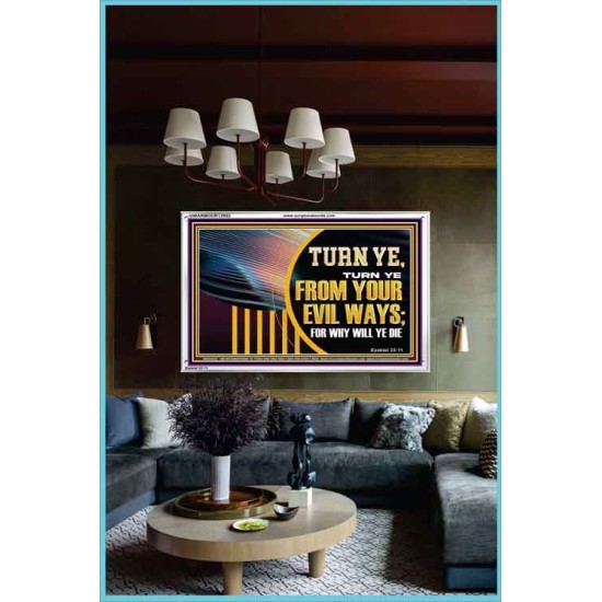 TURN FROM YOUR EVIL WAYS  Religious Wall Art   GWARMOUR12952  