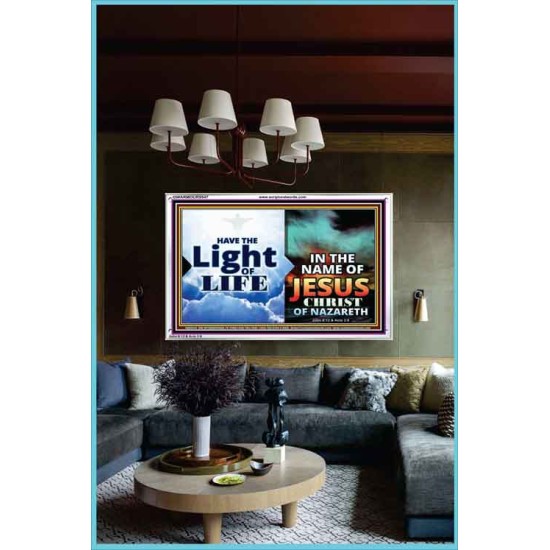 HAVE THE LIGHT OF LIFE  Sanctuary Wall Acrylic Frame  GWARMOUR9547  