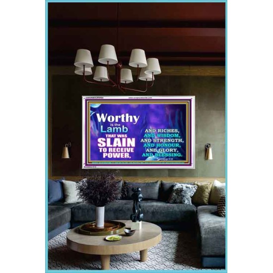 WORTHY WORTHY WORTHY IS THE LAMB UPON THE THRONE  Church Acrylic Frame  GWARMOUR9554  