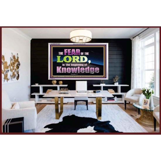 FEAR OF THE LORD THE BEGINNING OF KNOWLEDGE  Ultimate Power Acrylic Frame  GWARMOUR10401  