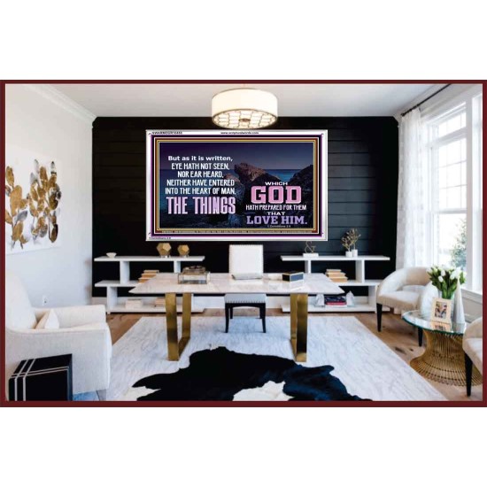 WHAT THE LORD GOD HAS PREPARE FOR THOSE WHO LOVE HIM  Scripture Acrylic Frame Signs  GWARMOUR10453  