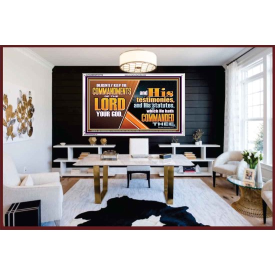 DILIGENTLY KEEP THE COMMANDMENTS OF THE LORD OUR GOD  Ultimate Inspirational Wall Art Acrylic Frame  GWARMOUR10719  