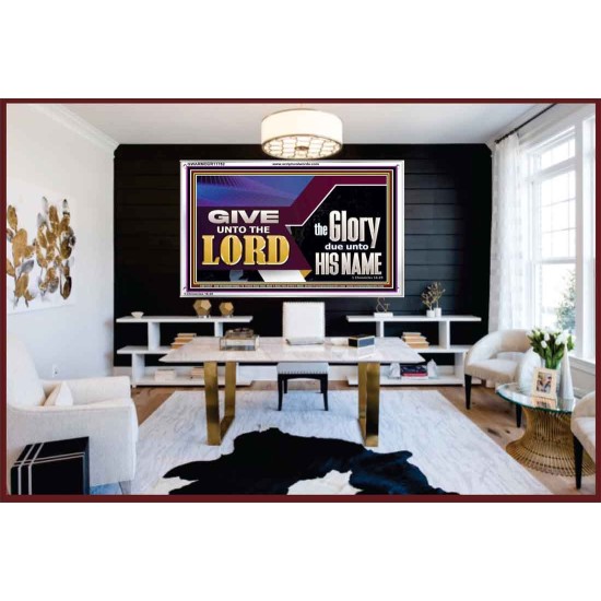 GIVE UNTO THE LORD GLORY DUE UNTO HIS NAME  Ultimate Inspirational Wall Art Acrylic Frame  GWARMOUR11752  