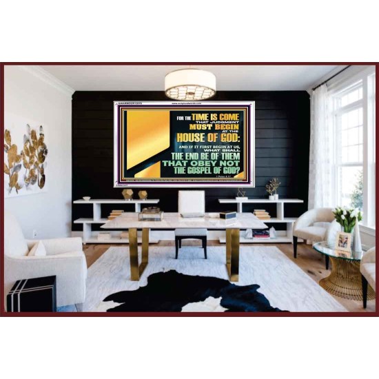 FOR THE TIME IS COME THAT JUDGEMENT MUST BEGIN AT THE HOUSE OF THE LORD  Modern Christian Wall Décor Acrylic Frame  GWARMOUR12075  