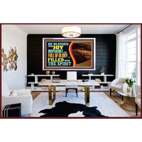 BE BLESSED WITH JOY UNSPEAKABLE AND FULL GLORY  Christian Art Acrylic Frame  GWARMOUR12100  