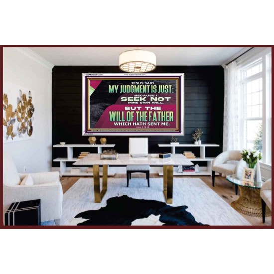 JESUS SAID MY JUDGMENT IS JUST  Ultimate Power Acrylic Frame  GWARMOUR12323  