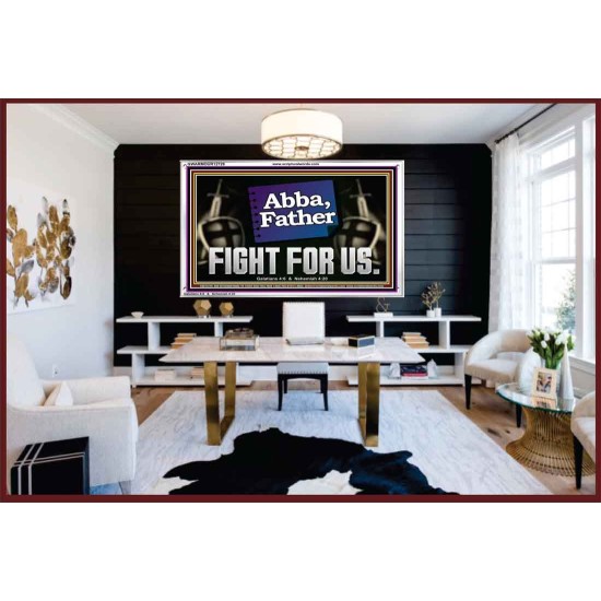 ABBA FATHER FIGHT FOR US  Scripture Art Work  GWARMOUR12729  