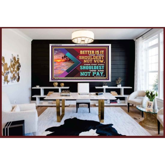 BETTER IS IT THAT THOU SHOULDEST NOT VOW  Biblical Art Acrylic Frame  GWARMOUR12975  