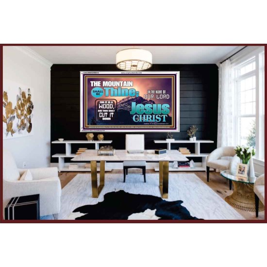 IN JESUS CHRIST MIGHTY NAME MOUNTAIN SHALL BE THINE  Hallway Wall Acrylic Frame  GWARMOUR9910  