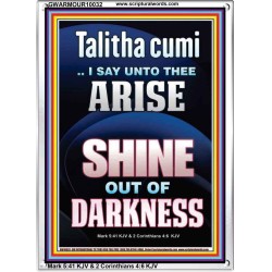 TALITHA CUMI ARISE SHINE OUT OF DARKNESS  Children Room Portrait  GWARMOUR10032  "12x18"