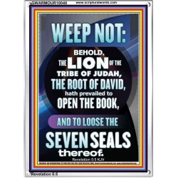WEEP NOT THE LION OF THE TRIBE OF JUDAH HAS PREVAILED  Large Portrait  GWARMOUR10040  "12x18"