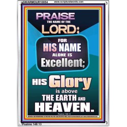HIS GLORY IS ABOVE THE EARTH AND HEAVEN  Large Wall Art Portrait  GWARMOUR10054  "12x18"