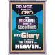 HIS GLORY IS ABOVE THE EARTH AND HEAVEN  Large Wall Art Portrait  GWARMOUR10054  