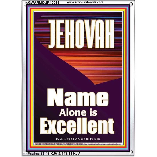 JEHOVAH NAME ALONE IS EXCELLENT  Scriptural Art Picture  GWARMOUR10055  