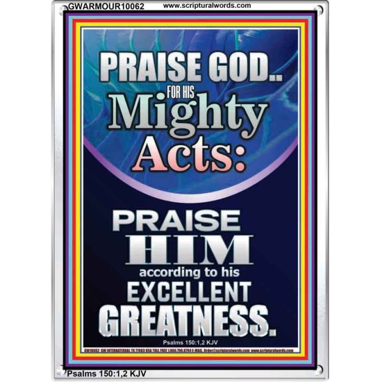 PRAISE FOR HIS MIGHTY ACTS AND EXCELLENT GREATNESS  Inspirational Bible Verse  GWARMOUR10062  