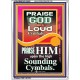PRAISE HIM WITH LOUD CYMBALS  Bible Verse Online  GWARMOUR10065  
