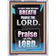 LET EVERY THING THAT HATH BREATH PRAISE THE LORD  Large Portrait Scripture Wall Art  GWARMOUR10066  